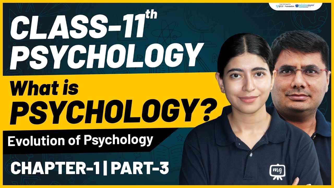 What is Psychology? | Class 11 Psychology Chapter 1 | Full Explanation ...