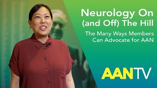 Neurology On (and off) The Hill - The Many Ways Members Can Advocate for AAN