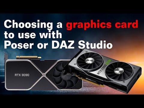 Choosing a graphics card for Poser or DAZ Studio