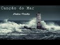 Песня с переводом 6 - Canção do Mar (Dulce Pontes)