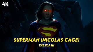 SUPERMAN Nicolas Cage Scene | The Flash | 4K