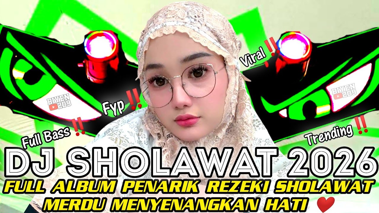 DJ FULL ALBUM - SHOLAWAT PENARIK REZEKI 2026 SHOLAWAT MERDU MENYENANGKAN HATI FULL BASS‼️‼️