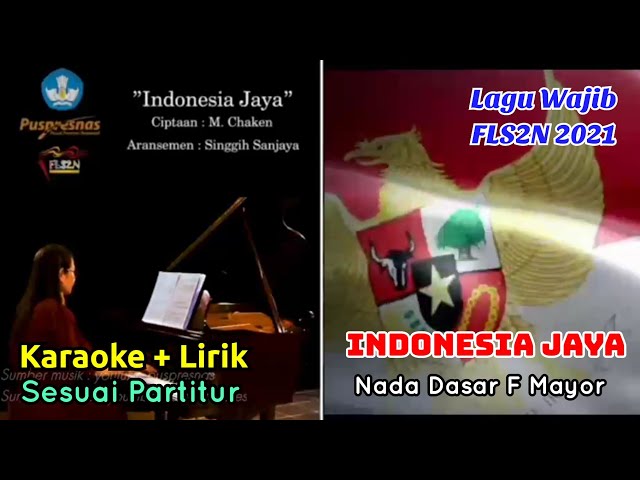 KARAOKE + LIRIK SESUAI PARTITUR - INDONESIA JAYA - NADA DASAR F MAYOR - LAGU WAJIB FLS2N 2021 class=