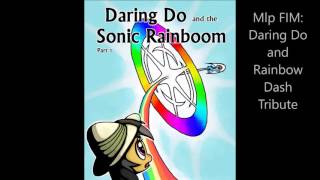 Mlp FIM: Daring Do and Rainbow Dash Tribute