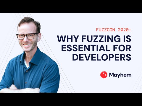 FuzzCon 2020: Why Fuzzing Is Essential for Developers