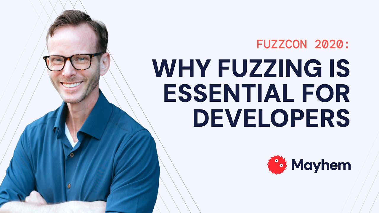 FuzzCon 2020: Why Fuzzing Is Essential for Developers - YouTube