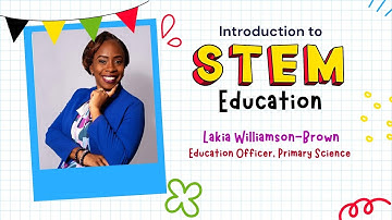 Module 1 | Introduction to Primary STEM Education