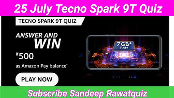 Amazon Tecno Spark 9T Quiz Answers Today | amazon quiz answers today | amazon quiz today
