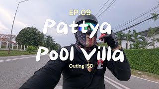 EP.9 Pattaya Pool Villa