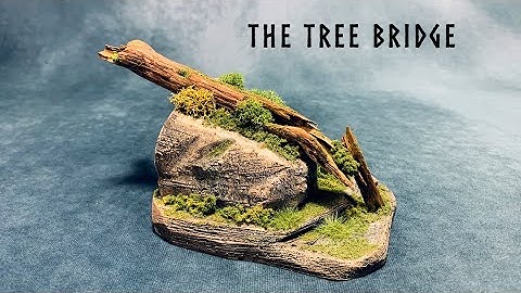 The Tree Bridge Scratch Building Wargaming Terrain for Dungeons and Dragons and Tabletop RPG