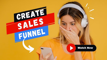 Create Sales Funnel | How to Use Sales Funnels for Business Growth