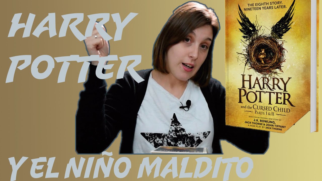 HARRY POTTER Y EL NIÑO MALDITO | NUEVO LIBRO - YouTube