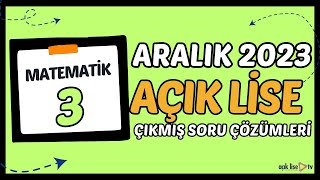 Açık Lise Çıkmış Sorular - Aralık 2023 - Matematik 3