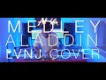 Medley aladdin by lvnj feat megan giart
