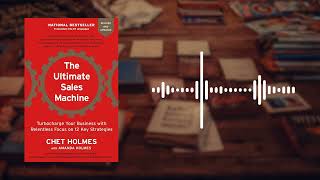 The Ultimate Sales Machine Book Summary | Chet Holmes | The Proven System to Double Your Sales