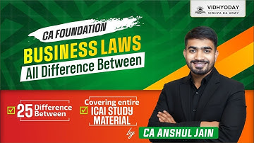 CA Foundation | Business Laws – All 25 Differences Explained in ONE Shot!