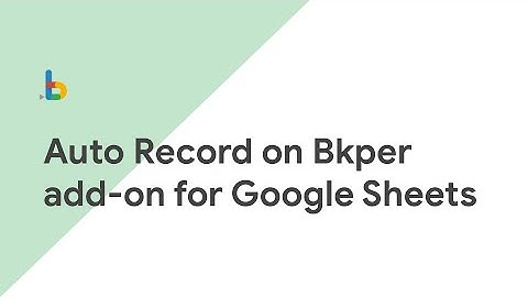 How to Auto Record on Bkper Add-on for Google Sheets