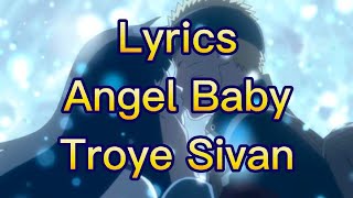 Angel Baby - Troye Sivan | lirik\u0026terjemah (Video Clip Naruto x Hinata)