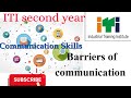 communication skills #barriers of communication #employabilityskills #iti2ndyear