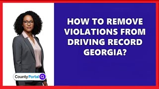 How To Remove Violations From Driving Record Georgia?
