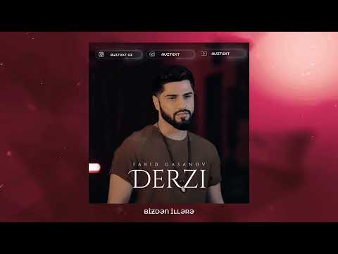 Farid Gasanov - Dərzi (Lyrics Videos)