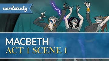 Macbeth Summary (Act 1 Scene 1) - Nerdstudy