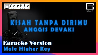 KISAH TANPA DIRIMU ANGGIS DEVAKI | KARAOKE NADA TINGGI PRIA | COZY MUSIC #anggisdevaki #karaoke