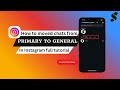 How to Move Chats from Primary to General in Instagram Full Tutorial