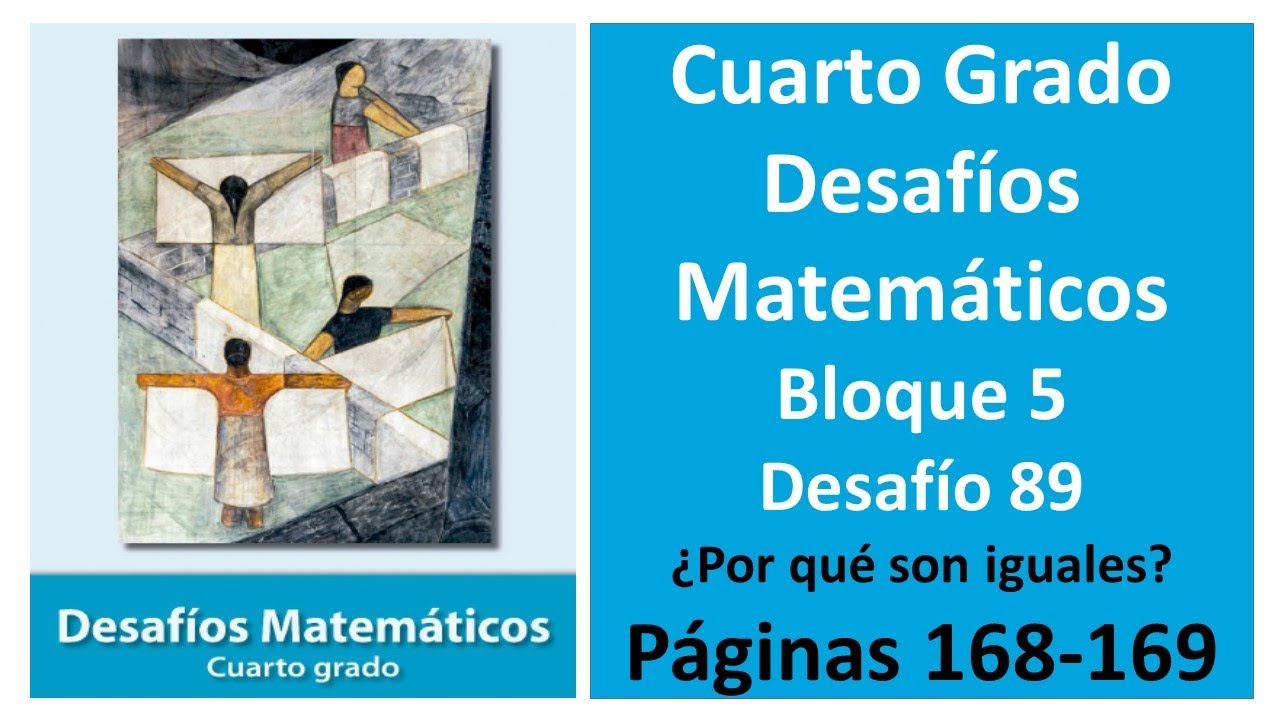 Primaria Cuarto Grado. Desafíos Matemáticos. Bloque 5. Desafío 89