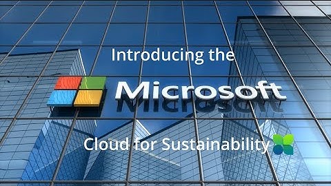 Introducing the Microsoft cloud for Sustainability