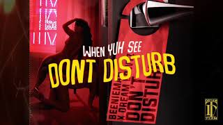 Beenie Man x Dream Bowyz - Dont Disturb (Official lyrics Video) prod by DJ Blend & Fridaylxve