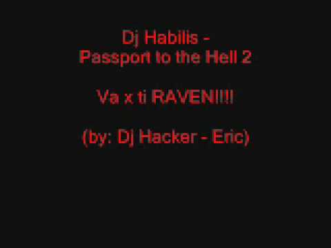 Dj Habilis Passport to the hell 2 video Dj Hacker ...