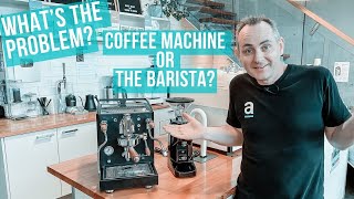 ISSUES MAKING COFFEE? Problem with YOU or the Espresso Machine?