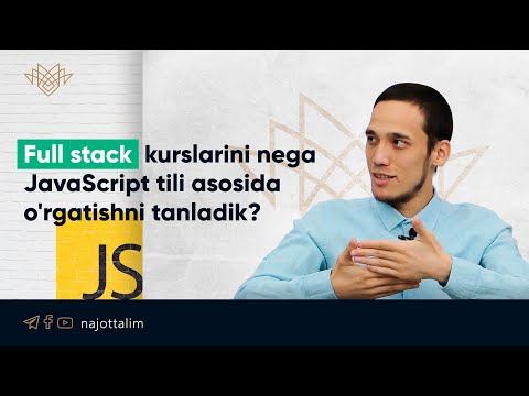 Full stack kurslarini nega JavaScript tili asosida o'rgatishni tanladik?