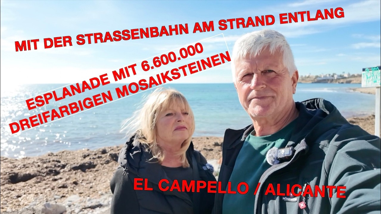 #019 Überwintern in Spanien - mit der Straßenbahn nach El Campello und Alicante