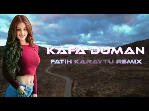 Hünkar Göksu – Kafa Duman (Fatih Karaytu Remix) Yeni 2022