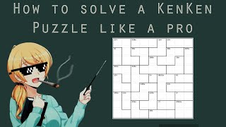How to Solve a Kenken Puzzle Like a Pro