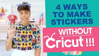 How to Make Your Own Stickers WITHOUT CRICUT! - No Machine Required!