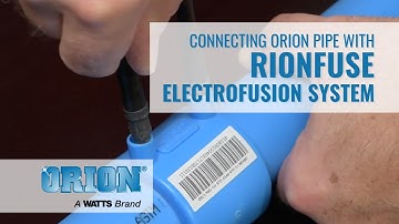 Connecting Orion® Pipe with RionFuse® Electrofusion System