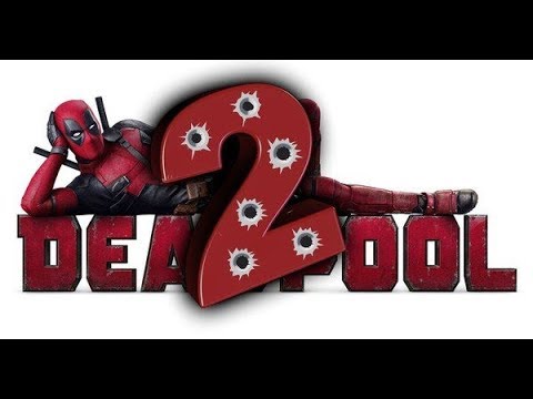 კომედიური ჟანრის მძაფრ სიუჟეტიანი ფანტასტიკა  Deadpool 2   official trailer 2018