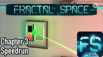 Fractal space | Speedrun chapter 3