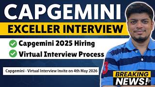 🔥Capgemini Exceller Virtual Interview : 4 May | Capgemini Off Campus Hiring 2025 Process | Updates