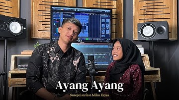 Ayang Ayang - Surepman ft. Keisya