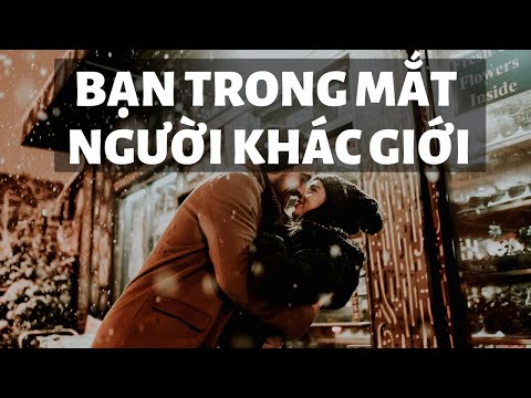 Video Chọn 1 tụ bài - BẠN TRONG MẮT NGƯỜI KHÁC GIỚI? - youtube