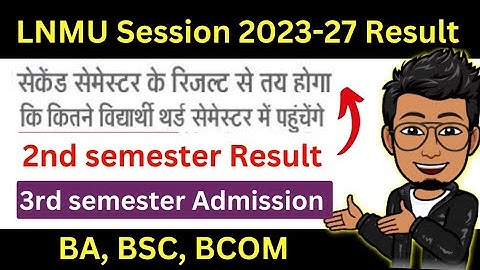 LNMU UG Session 2023-27 2nd semester result 2024 | BA, BSC, BCOM 3rd Semester Admission update