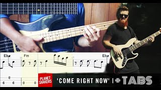 COME RIGHT NOW - PLANETSHAKERS | COVER BASS + TABS