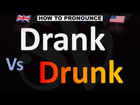 How to Pronounce Drank Vs Drunk (CORRECTLY)