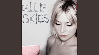 Video thumbnail of "Elle Skies - Walk With Me"