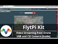 Video Streaming from Drone using FlytPi | USB and CSI Camera | FlytOS
