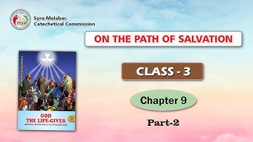 ON THE PATH OF SALVATION | CLASS 3 | CHAPTER 9 | PART 2 | Syro-Malabar